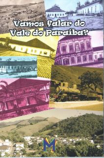 Coletânea - Editora Matarazzo - 2019 - Vamos falar do Vale do Paraíba?  